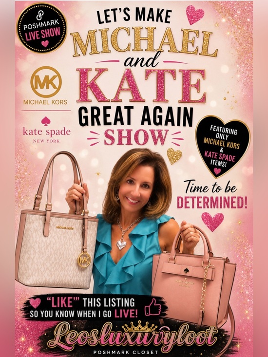 Michael Kors & Kate Spade Handbags - Michael Kors & Kate Spade ♠️ GREAT AGAIN SHOW!